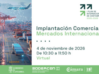 SODERCAN y Cámara organizan una jornada sobre implantación comercial en mercados internacionales